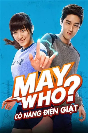 Watch Cô Nàng Điện Giật - May Who
