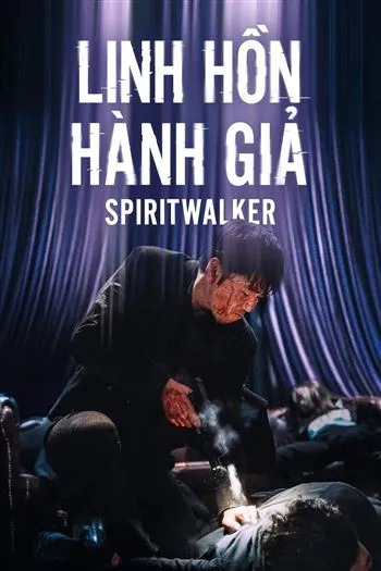 Watch Linh Hồn Hành Giả - Spiritwalker